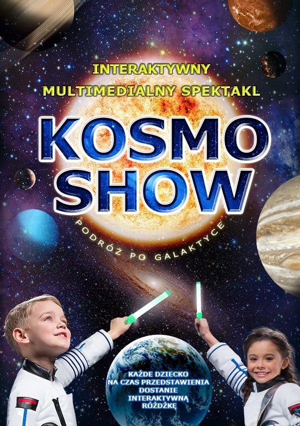 [24.11.2025 / 12.00 & 17.00] Kosmo Show – interaktywne i edukacyjne przedstawienie