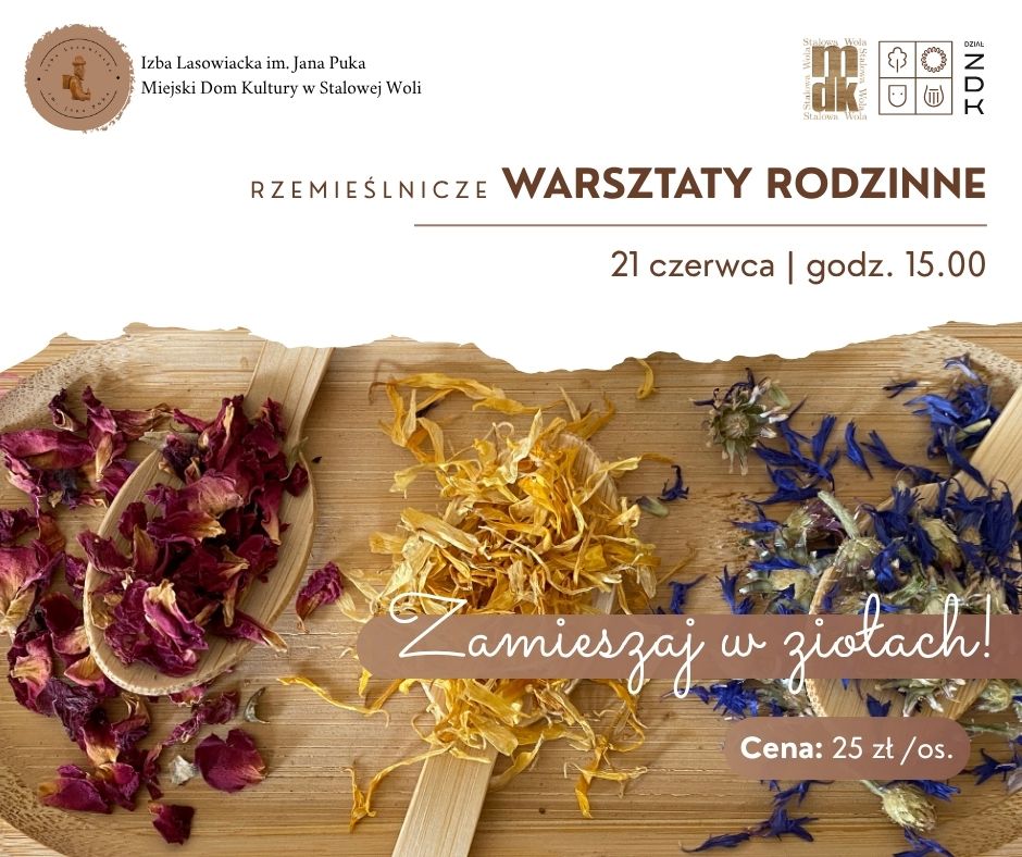 [21.06.2026 / 15.00] Rzemieślnicze warsztaty rodzinne. Zamieszaj w ziołach!