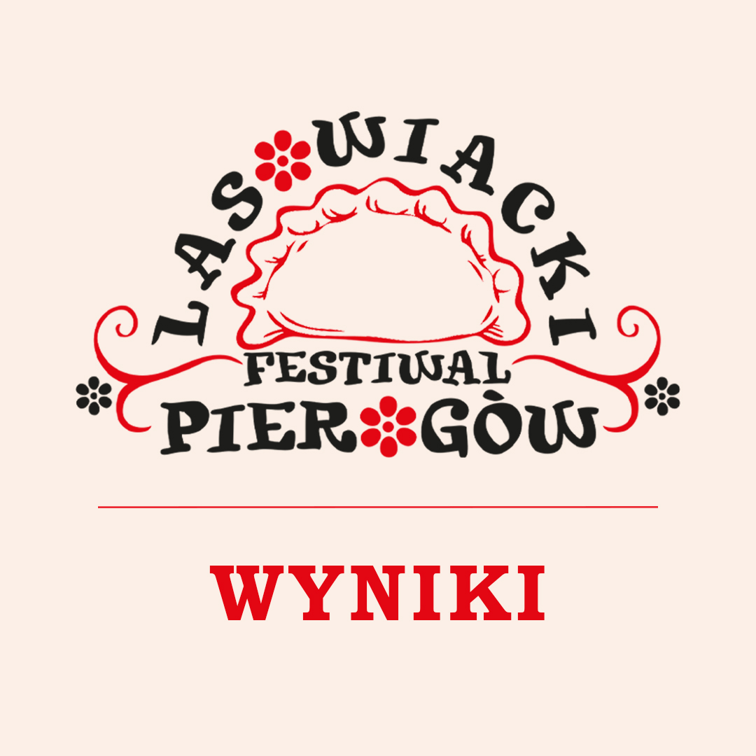 VII Lasowiacki Festiwal Pierogów i V Lasowiacki Festiwal Rzemiosła – WYNIKI KONKURSU